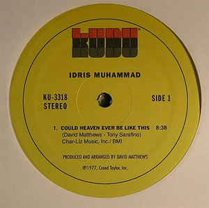 Idris Muhammad / Grover Washington, JR. – Could Heaven Ever Be Like This / Mister Magic