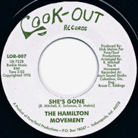 THE HAMILTON MOVEMENT / SHE'S GONE (7 inch)