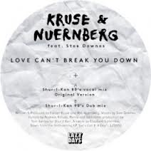 KRUSE & NUERNBERG / LOVE CAN'T BREAK YOU DOWN