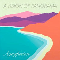 A VISION OF PANORAMA / AQUAFUSION (LP)