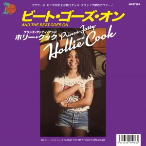 HOLLIE COOK & PRINCE FATTY / AND THE BEAT GOES ON (7 inch)