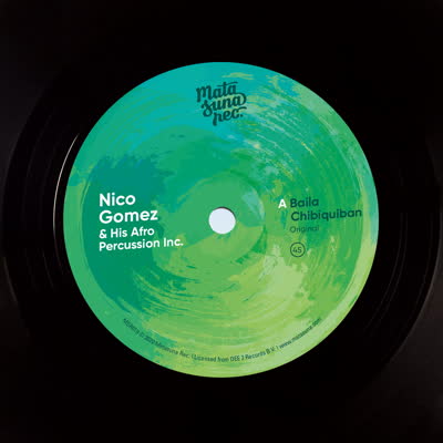 NICO GOMEZ AND HIS AFRO PERCUSSION INC. / BAILA CHIBIQUIBAN (7 inch)