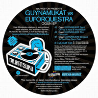 NIK WESTON PRESENTS GUYNAMUKAT VS EUFORQUESTRA / OGUN EP