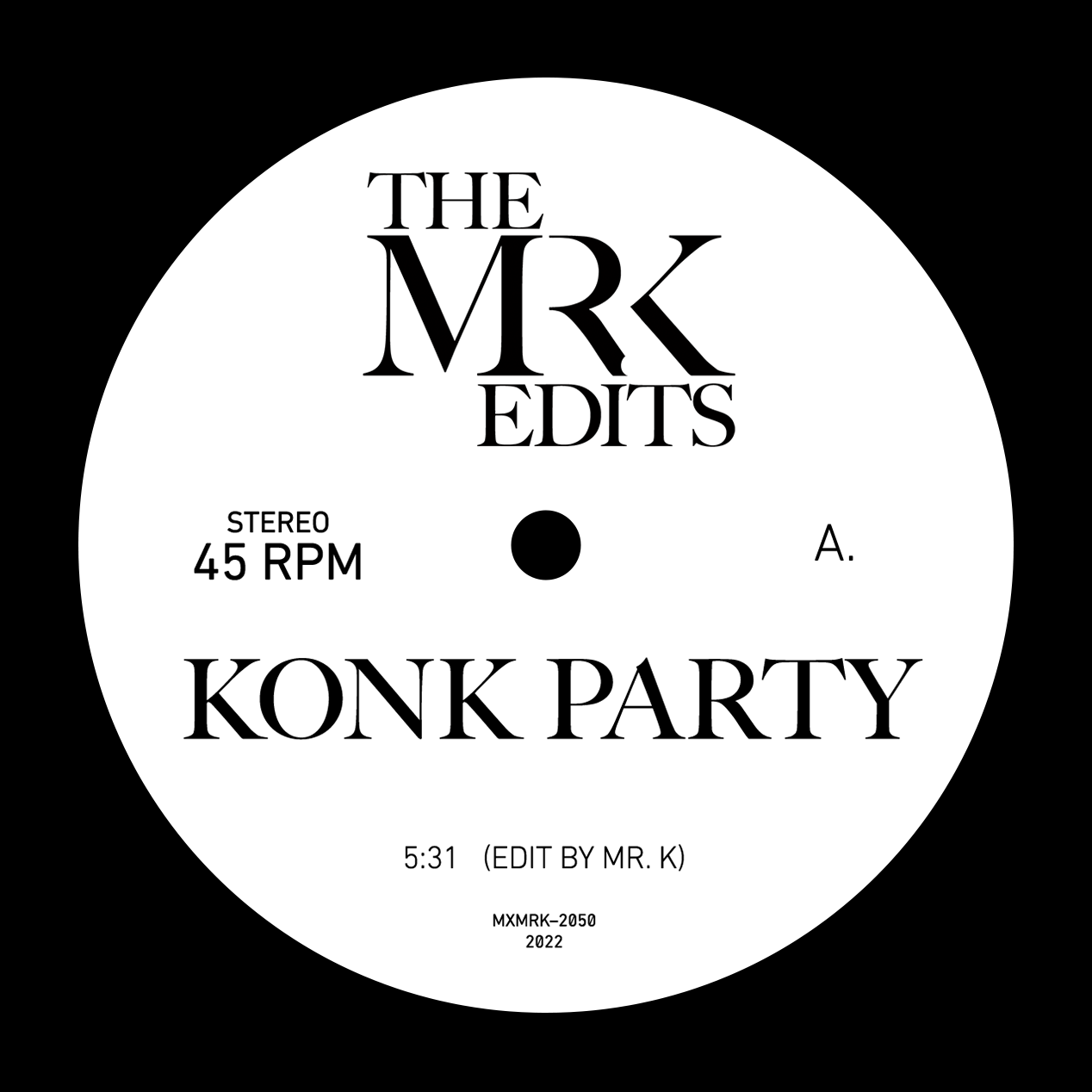 MR. K / KONK PARTY (7 inch)