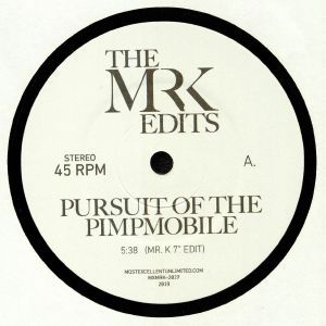 MR. K / PURSUIT OF THE PIMPMOBILE (7 inch)