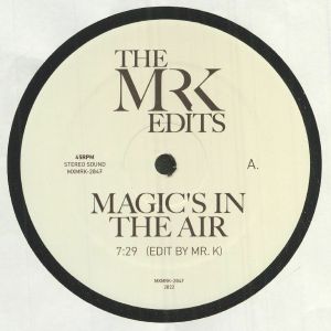 MR. K / MAGIC'S IN THE AIR