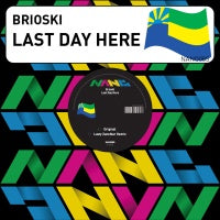 BRIOSKI / LAST DAY HERE