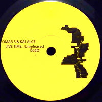 OMAR S AND KAI ALCE / JIVE TIME:UNRELEASED BEATS(7inch)