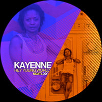 KAYENNE / HEY YOUNG WORLD