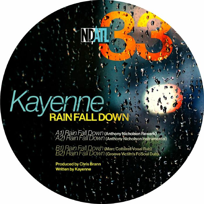 KAYENNE / RAIN FALL DOWN (ANTHONY NICHOLSON, MARC COTTERELL mixes)