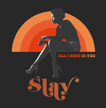 SLAY / ALL I NEED IS YOU (7 inch)