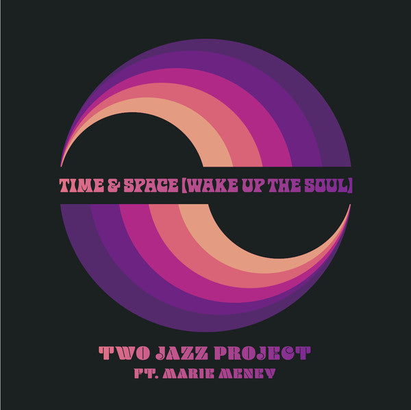 TWO JAZZ PROJECT / TIME & SPACE (WAKE UP THE SOUL)  (7 inch)