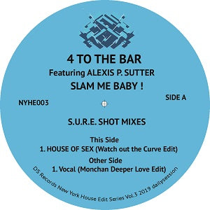 4 TO THE BAR / SLAM ME BABY! (S.U.R.E. SHOT MIXES) (feat.ALEXIS P. SUTTER)