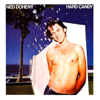 NED DOHENY / HARD CANDY