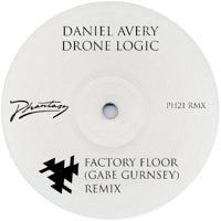 DANIEL AVERY / DRONE LOGIC (GABE GURNSEY - FACTORY FLOOR REMIX)