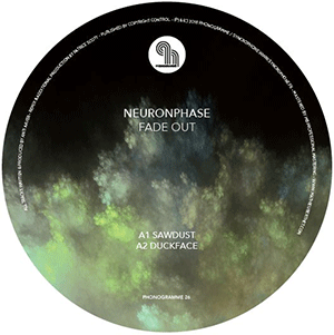 NEURONPHASE / FADE OUT (inc. PATRICE SCOTT REMIX)