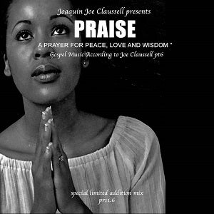 VA(JOE CLAUSSELL) / PARISE (A PRAYER FOR PEACE, LOVE AND WISDOM) (CD)