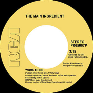 The Main Ingredient – Instant Love / Work To Do -RSD LIMITED-