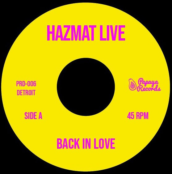 HAZMAT LIVE / BACK IN LOVE  /  STANKY PANKY (7 inch)