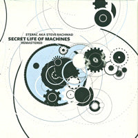 STERAC aka STEVE RACHMAD / SECRET LIFE OF MACHINES REMASTERED (2LP)