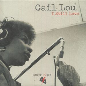 GAIL LOU / I STILL LOVE (7 inch)