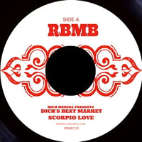 RICH MEDINA PRESENTS DICK'S BEAT MARKET / SCORPIO LOVE (7 inch)