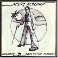 RUDY NORMAN / HARMONY / BACK TO THE STREETS (7 inch)