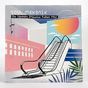 SOUL MEKANIK / GO UPSTAIRS - MAURICE FULTON REMIX -RSD LIMITED-