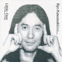 RYO KAWASAKI / LITTLE ONE (7 inch)