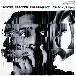 ROBERT GLASPER EXPERIMENT / BLACK RADIO (W-PACK)