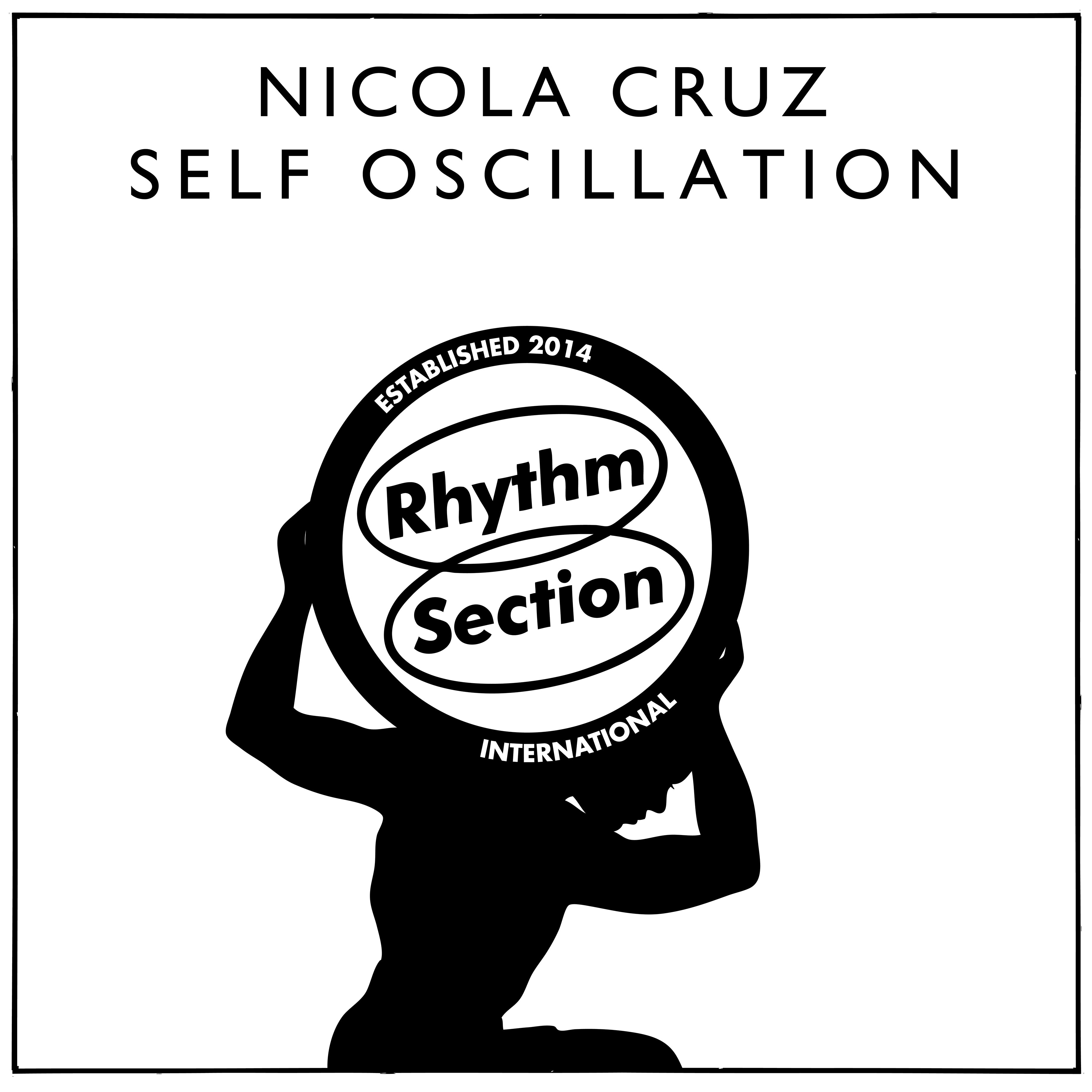 NICOLA CRUZ / SELF OSCILLATION