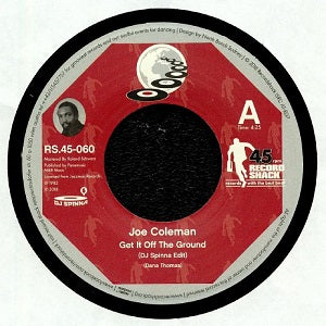 JOE COLEMAN / GET IT OFF THE GROUND (DJ SPINNA EDIT) (7 inch)