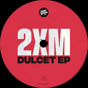 2XM / DULCET EP