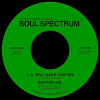 BURTON INC / LA WILL MAKE YOU PAY / IF YOU LOVE ME (7 inch)