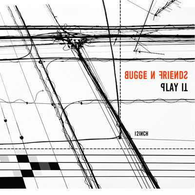 BUGGE N FRIENDS / PLAY IT (JOAQUIN JOE CLAUSSELL REMIX)