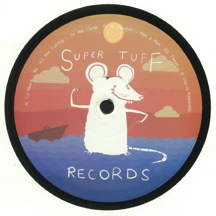 DJ HEURE / HOT COFFEE / M VAUGHAN / TILMAN / SUPER TUFF 003