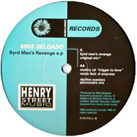 MIKE DELGADO / BYRD MAN'S REVENGE