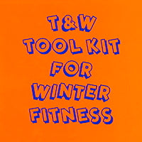 T&W / TOOL KIT FOR WINTER FITNESS EP (2x10inch)