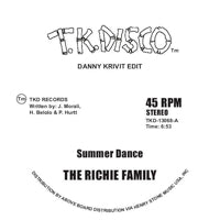 THE RICHIE FAMILY  /  WILD HONEY / SUMMER DANCE / AT THE TOP OF THE STAIRS - DANNY KRIVIT EDITS