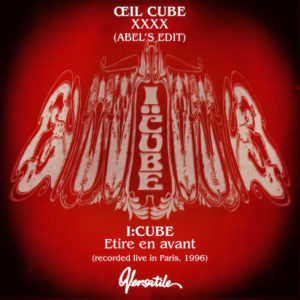 I:CUBE / ETIRE EN AVANT  /  XXXX (ABEL'S EDIT) (7 inch)