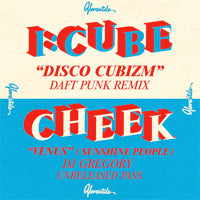 I:CUBE  /  CHEEK / DISCO CUBIZM  /  VENUS (DAFT PUNK & DJ GREGORY REMIXES)