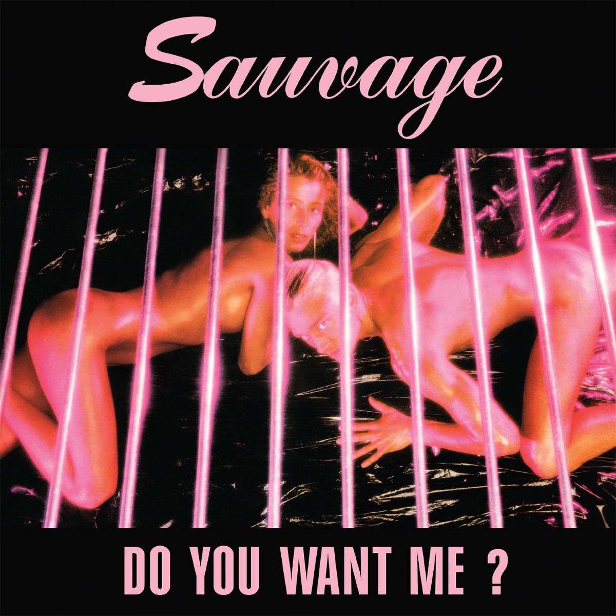 SAUVAGE / DO YOU WANT ME?