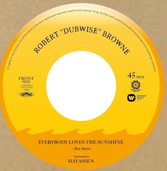 ROBERT "DUBWISE" BROWNE / EVERYBODY LOVES THE SUNSHINE (7 inch)