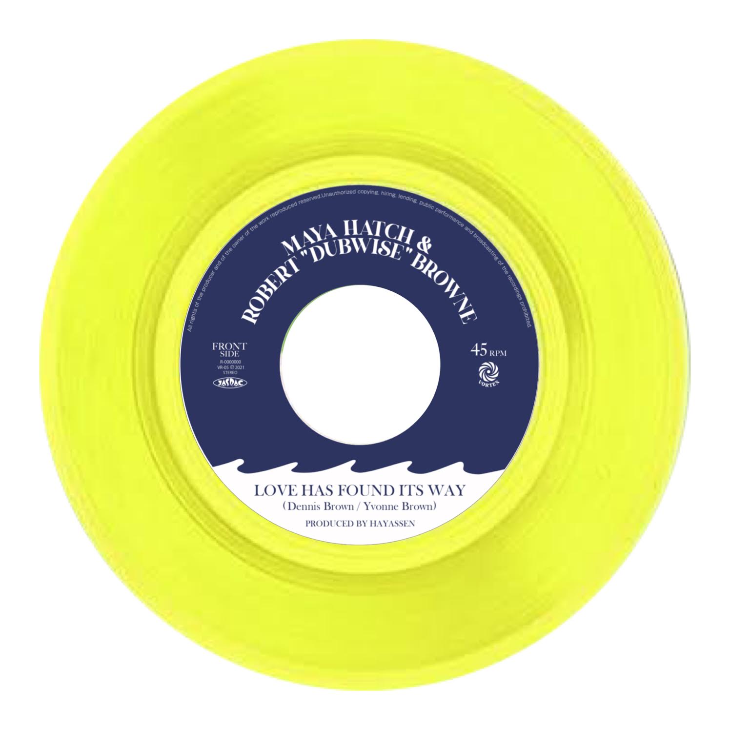 MAYA HATCH & ROBERT DUBWISE BROWNE / LOVE HAS FOUND ITS WAY (7 inch)