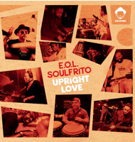 E.O.L SOULFRITO / UPRIGHT LOVE (INCL. LOUIE VEGA REMIX)