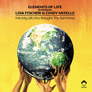 ELEMENTS OF LIFE / INTO MY LIFE(YOU BROUGHT THE SUNSHINE)-LOUIE VEGA REMIXES