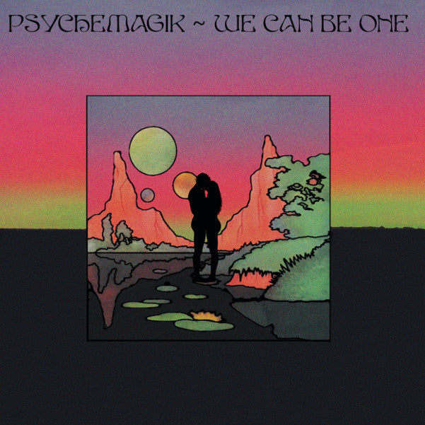 PSYCHEMAGIK / WE CAN BE ONE (inc. KASSIAN REMIX)