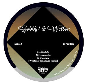 COBBY &amp; WELTON / ABSOLUTE EP (inc. WHATEVER WHATEVER REMIX)