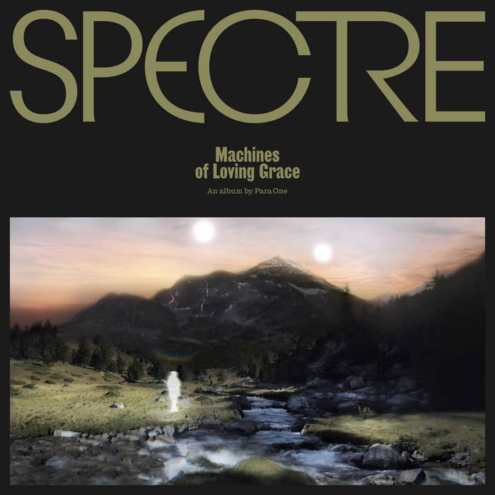 PARA ONE / SPECTRE: MACHINES OF LOVING GRACE (2LP)