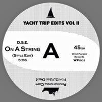 YACHT TRIP EDITS / YACHT TRIP EDITS VOL II (7 inch)